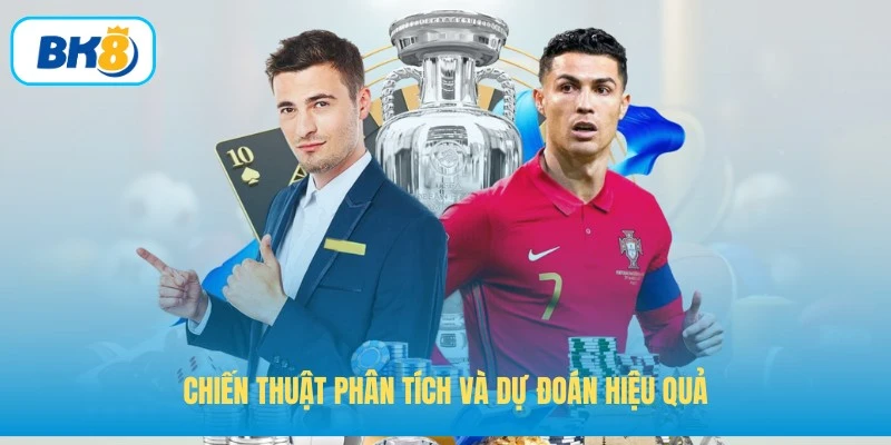 Chiến thuật phân tích và dự đoán hiệu quả