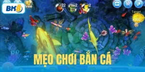 mẹo chơi bắn cá