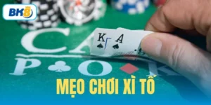 mẹo chơi xì tố