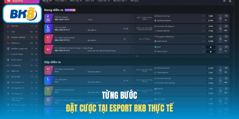 Từng bước đặt cược tại Esport BK8 thực tế