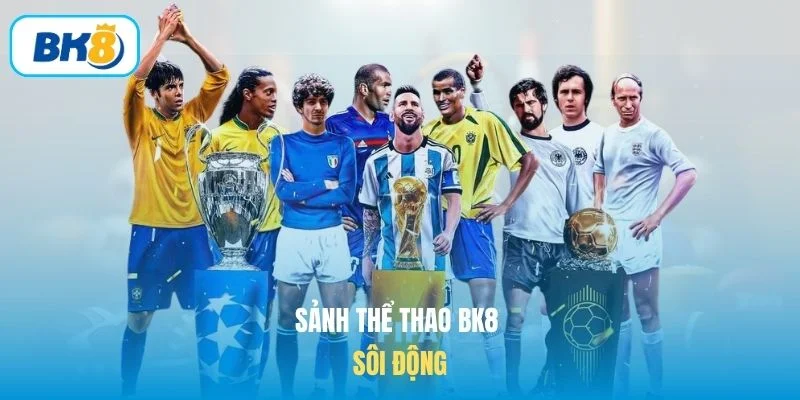 Sảnh Thể thao BK8 sôi động